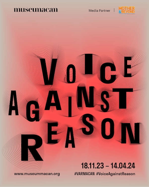 Museum Macan - Voice Against Reason