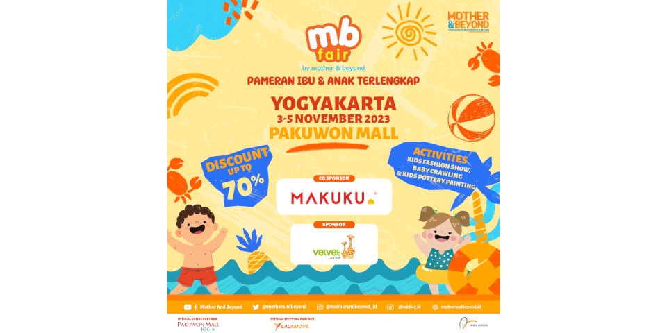 Perdana! Siap-siap Belanja Keperluan Ibu dan Anak di MB Fair Yogyakarta!