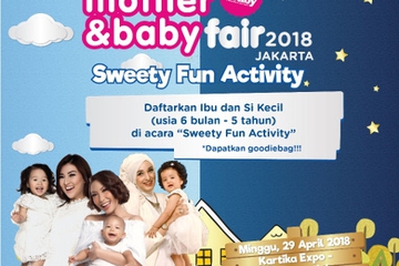 Mother & Baby Fair 2018 Jakarta: Sweety Fun Activity