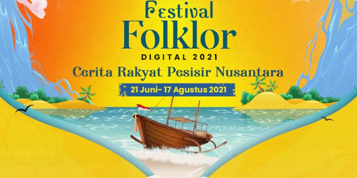 Festival Folklor Digital 2021, Hidupkan Dongeng di Ranah Digital