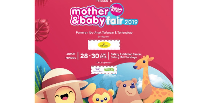 Moms, Mother&Baby Fair 2019 Hadir Kembali di Surabaya!