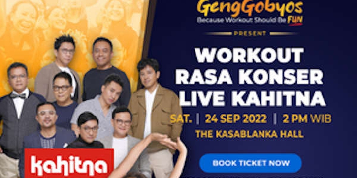 Workout Rasa Konser Live KAHITNA