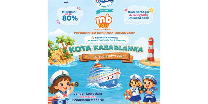 Jangan Sampai Ketinggalan, MB Fair Jakarta Akan Segera Hadir di Kota Kasablanka