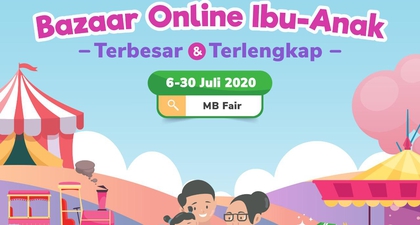 MB Fair Belanja di Rumah Bersama Tokopedia, Serba Promo!