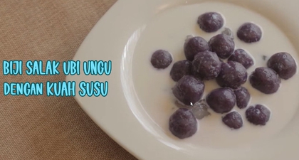 M&B Resep: Biji Salak Ubi Ungu dengan Kuah Susu