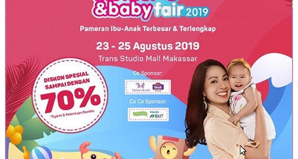 Mother&Baby Fair 2019 Hadir di Makassar Weekend Ini!