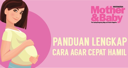 Panduan Lengkap Cara Agar Cepat Hamil