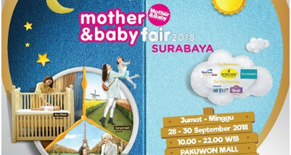 Moms, Yuk Kunjungi M&B Fair 2018 di Surabaya!
